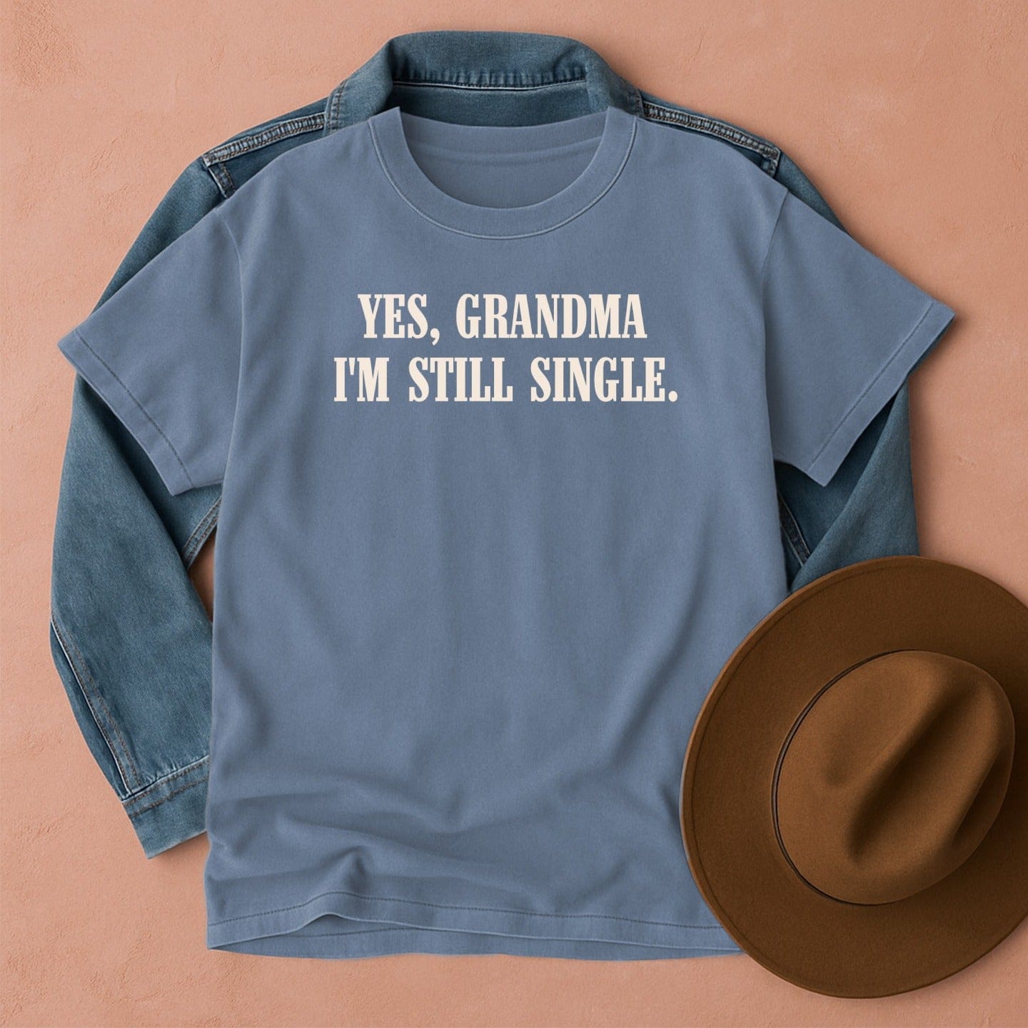 Yes Grandma I'm Still Single T-Shirt Blue Jean / S Western shirt
