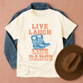 Live, Laugh, Line Dance T-Shirt Ivory / S Western shirt