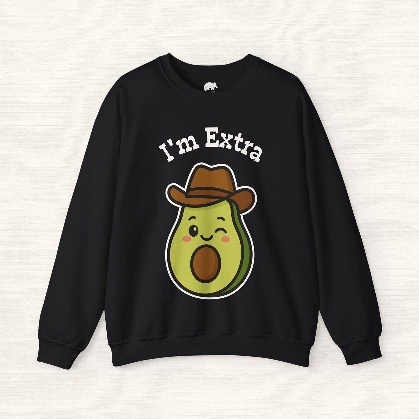 I'm Extra Avocado Sweatshirt