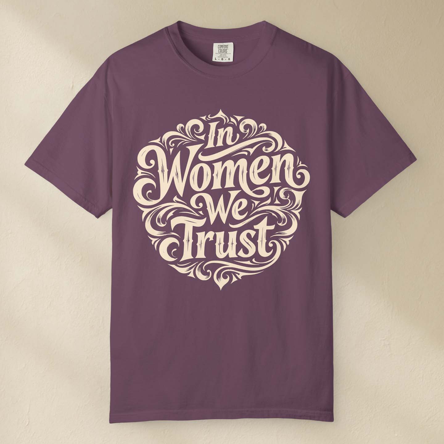 In Women We Trust Feminist T-Shirt