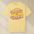 Progress is Feminine T-Shirt