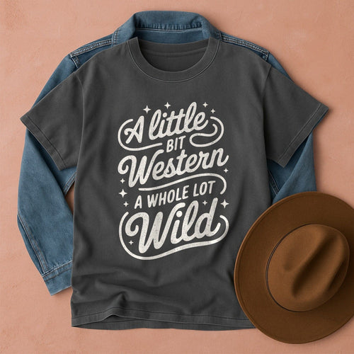 A Little Bit Western A Whole Lot Wild T-Shirt Pepper / S Western shirt