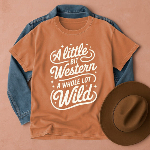 A Little Bit Western A Whole Lot Wild T-Shirt Yam / S Western shirt