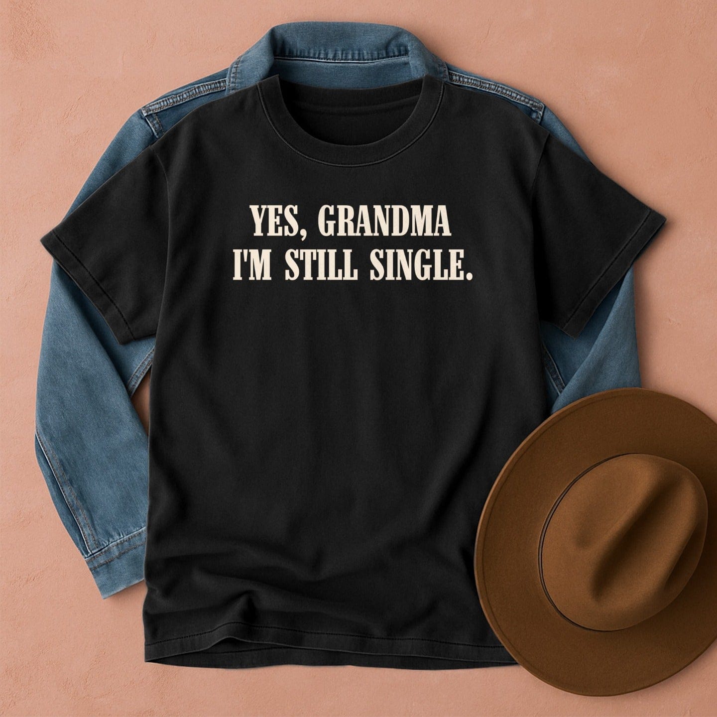 Yes Grandma I'm Still Single T-Shirt Black / S Western shirt